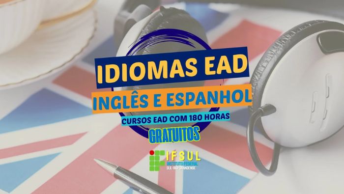 IFSul: 30 mil vagas grátis para Inglês e Espanhol EaD – Inscrições até 17 de Agosto